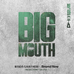 JUSTHIS - Brand New (OST Big Mouth Part.1) Mp3